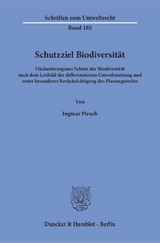 Schutzziel Biodiversität. - Ingmar Piroch