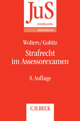 Strafrecht im Assessorexamen - Wolters, Gereon; Gubitz, Michael