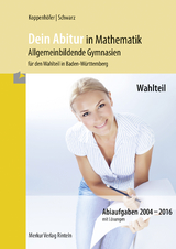 Dein Abitur in Mathematik - Jochen Koppenhöfer, Alexander Schwarz