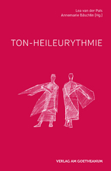 Ton-Heileurythmie - Lea Van Der Pals, Annemarie Bäschlin