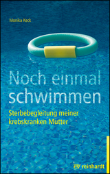 Noch einmal schwimmen - Monika Keck