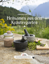 Das große kleine Buch: Heilsames aus dem Kräutergarten - 