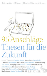 95 Anschläge – Thesen für die Zukunft - 