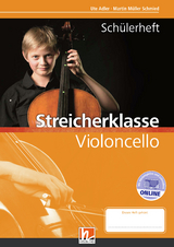 Leitfaden Streicherklasse. Schülerheft - Violoncello - Martin Müller Schmied, Ute Adler