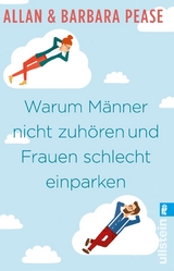 Warum Männer nicht zuhören und Frauen schlecht einparken - Allan &amp Pease;  Barbara