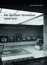 Die Berliner Secession 1899-1937 - Anke Matelowski