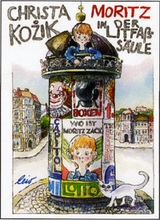 Moritz in der Litfaßsäule - Kożik, Christa