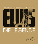 Elvis - Die Legende - Gillian G. Gaar