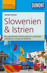 DuMont Reise-Taschenbuch Reiseführer Slowenien & Istrien - Schetar-Köthe, Daniela