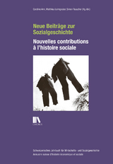 Neue Beiträge zur Sozialgeschichte – Nouvelles contributions à l'histoire sociale - 