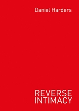 Reverse Intimacy - Daniel Harders