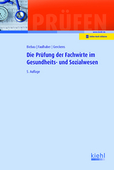 Die Prüfung der Fachwirte im Gesundheits- und Sozialwesen - Ralf Biebau, Marcus Faulhaber, Norbert Gerckens