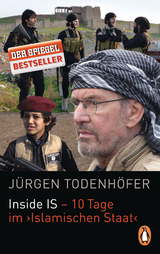 Inside IS - 10 Tage im 'Islamischen Staat' - Jürgen Todenhöfer