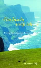 »Von Inseln weiß ich …« - 