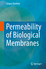 Permeability of Biological Membranes - Gaspar Banfalvi