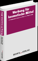 Werbung für kosmetische Mittel - Fachbuch - Jan Peter Heidenreich, Rainer Kaase, Andrea Marx, John-Christian Plate, Anne Schilz