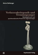 Verlassenheitspanik und Trennungsangst - Rainer Rehberger