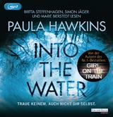 Into the Water - Traue keinem. Auch nicht dir selbst. - Paula Hawkins