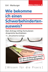 Wie bekomme ich einen Schwerbehindertenausweis? - Ertl, Nikolaus; Marburger, Horst