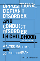 Oppositional Defiant Disorder and Conduct Disorder in Childhood - Matthys, Walter; Lochman, John E.