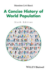 A Concise History of World Population - Livi-Bacci, Massimo