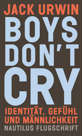 Boys don’t cry - Jack Urwin