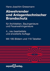 Abwehrender und Anlagentechnischer Brandschutz - Gressmann, Hans-Joachim