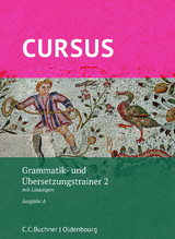 Cursus A – neu / Cursus A Grammatik- und Übersetzungstrainer 2 - Hotz, Michael; Maier, Friedrich; Thiel, Werner; Wilhelm, Andrea