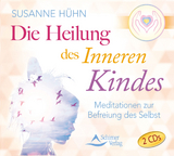 Die Heilung des inneren Kindes - Hühn, Susanne