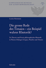 Die grosse Rede des Timaios – ein Beispiel wahrer Rhetorik? - Lucius Hartmann