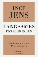 Langsames Entschwinden -  Inge Jens