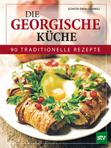 Die Georgische Küche - Schota Dwalischwili