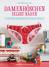 Damenhöschen selbst nähen - Delia Adey, Erika Peto