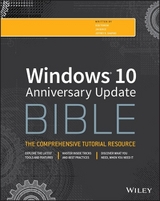 Windows 10 Bible. Anniversary Update - Tidrow, Rob; Boyce, Jim; Shapiro, Jeffrey R.