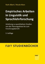 Empirisches Arbeiten in Linguistik und Sprachlehrforschung - Albert, Ruth; Marx, Nicole