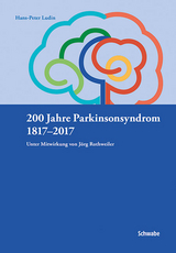 200 Jahre Parkinsonsyndrom - Hans-Peter Ludin