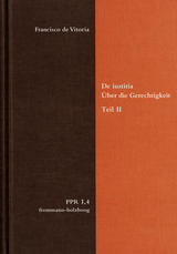 De iustitia. Über die Gerechtigkeit. Teil II - Francisco de Vitoria