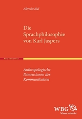 Die Sprachphilosophie von Karl Jaspers - Albrecht Kiel