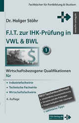 F.I.T. zur IHK-Prüfung in VWL & BWL - Holger Stöhr