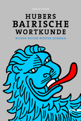 Hubers Bairische Wortkunde - Huber, Gerald