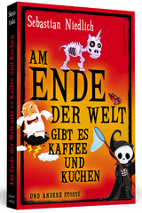 Am Ende der Welt gibt es Kaffee und Kuchen - Sebastian Niedlich