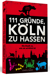 111 Gründe, Köln zu hassen - Lewis Gropp