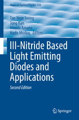 III-Nitride Based Light Emitting Diodes and Applications - Seong, Tae-Yeon; Han, Jung; Amano, Hiroshi; Morkoç, Hadis