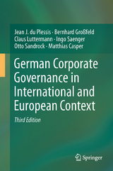 German Corporate Governance in International and European Context - Du Plessis, Jean J.; Großfeld, Bernhard; Luttermann, Claus; Saenger, Ingo; Sandrock, Otto; Casper, Matthias