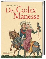 Der Codex Manesse - Lothar Voetz