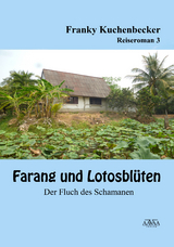 Farang und Lotusblüten (3) - Großdruck - Franky Kuchenbecker