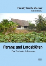 Farang und Lotusblüten (3) - Franky Kuchenbecker