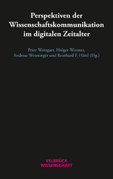 Perspektiven der Wissenschaftskommunikation im digitalen Zeitalter - 