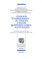 "Endlich unsrer Kraft zu trauen und ein schönres Leben aufzubauen" - Jost Hermand, Alfred Grosser, Regine Möbius