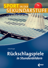 Rückschlagspiele in Stundenbildern - Heike Ringat